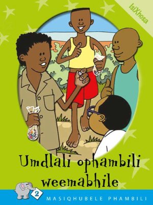 cover image of Masiqhubele Phambili Level 2 Book 4: Umdlali ...